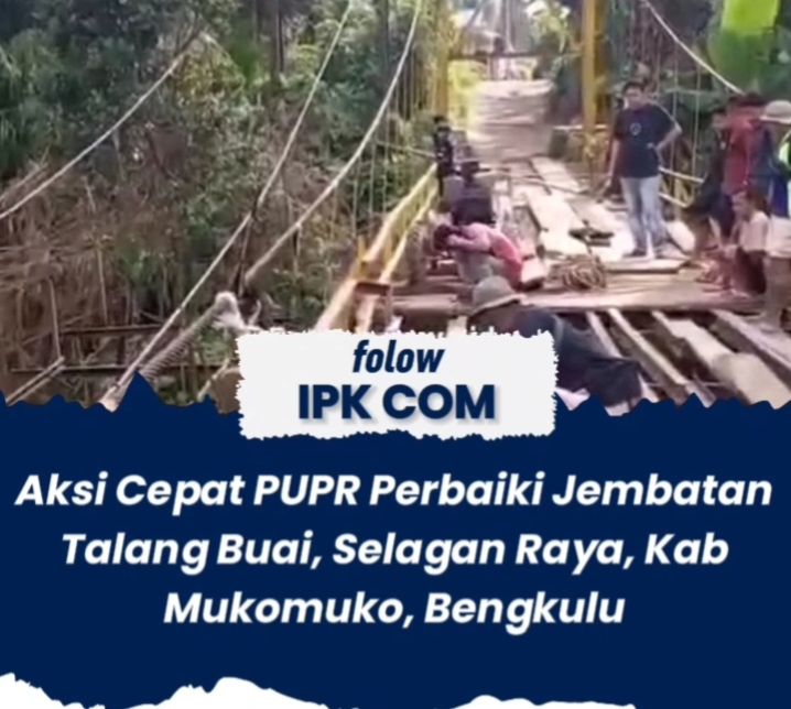 Usai Viral Jembatan Talang Buai Rusak, PUPR Mukomuko Bertindak
